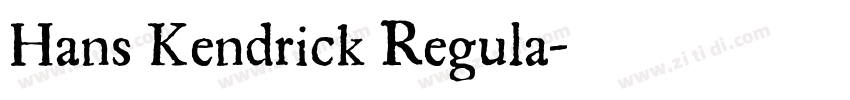 Hans Kendrick Regula字体转换